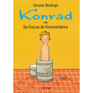 Konrad oder Das Kind aus der Konservenbüchse | Annette Swoboda (ISBN: 9783751202718)