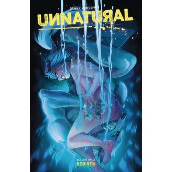 Image Comics Unnatural Volume 3: Rebirth | Mirka Andolfo