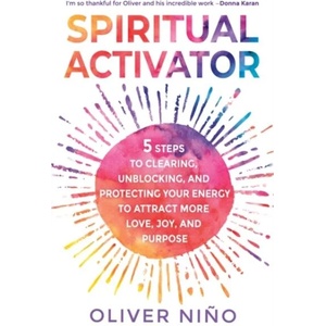 Spiritual Activator | Oliver Nino (ISBN: 9781788178815)