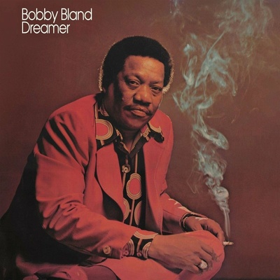 Bobby Bland - Dreamer (Reissue) (Remastered) (180 g) LP