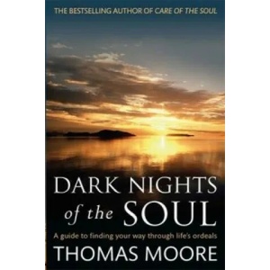 Dark Nights Of The Soul | Thomas Moore (2012)