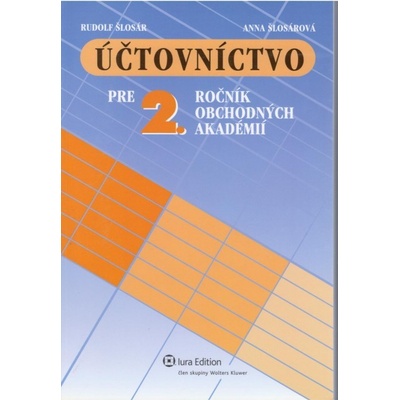 Účtovníctvo pre 2. ročník obchodných akadémií Rudolf Šlosár