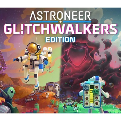 Astroneer (Glitchwalkers Edition)