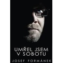 Umřel jsem v sobotu