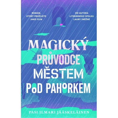 Magický průvodce městem pod pahorkem - Pasi Ilmari Jääskeläinen