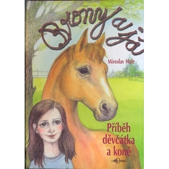 Brony a já Příběh děvčátka a koně