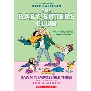 Dawn and the Impossible Three: A Graphic Novel (the Baby-Sitters Club #5) | Gale Galligan (ISBN: 9781338888270)