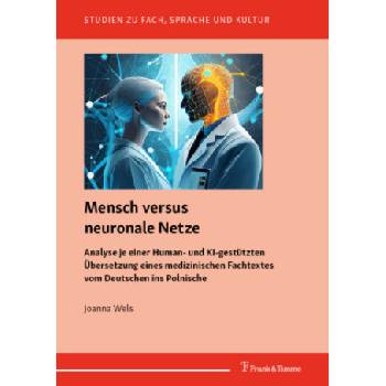 Mensch versus neuronale Netze | Joanna Wels
