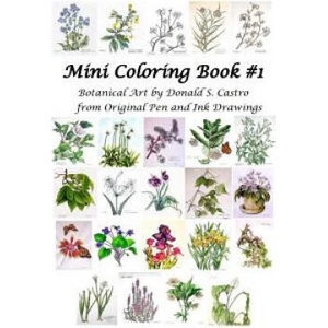 Mini Botanical Art Coloring Book: Pen & Ink Drawings (ISBN: 9781537085470)