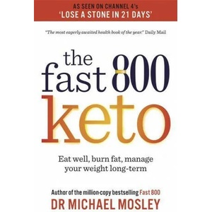 Fast 800 Keto | MICHAEL MOSLEY (ISBN: 9781780725024)