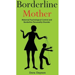 Borderline Mother | Dora Dayson (ISBN: 9781803616209)