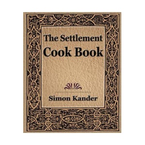 Settlement Cook Book | Kander, Mrs Simon, Mrs (ISBN: 9781594622564)