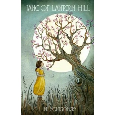 Jane of Lantern Hill | L M Montgomery