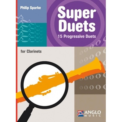 Super Duets 15 Progresívnych duet pre 2 klarinety