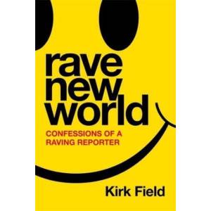Rave New World | Kirk Field (ISBN: 9781788707701)