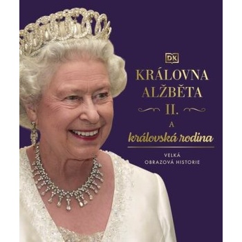 Královna Alžběta II. a královská rodina - Kolektiv