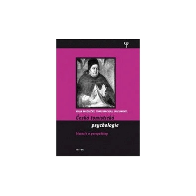 Česká tomistická psychologie - Tomáš Machula