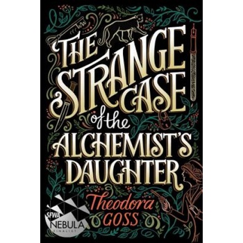 Strange Case of the Alchemists Daughter