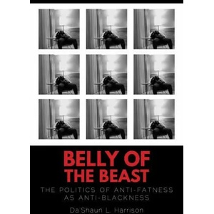 Belly of the Beast | Da'shaun L. Harrison, Kiese Laymon (ISBN: 9781623175979)
