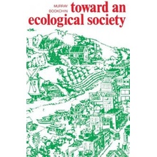 Toward an Ecological Society (Bookchin Murray