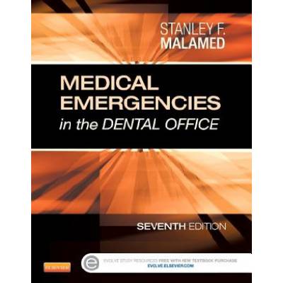 Medical Emergencies in the Dental Office | Stanley F. Malamed