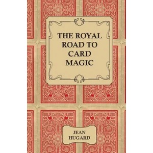 Royal Road to Card Magic | Hugard, Jean (ISBN: 9781406793918)