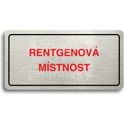 ACCEPT Piktogram RENTGENOVÁ MÍSTNOST - stříbrná tabulka - barevný tisk