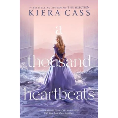 A Thousand Heartbeats | Kiera Cass