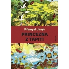 Princezna z Tapiti – Přemysl Janýr