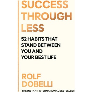 Success Through Less | Rolf Dobelli (ISBN: 9781805463306)