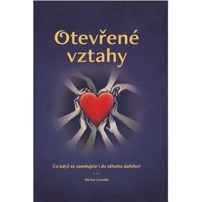 Otevřené vztahy - Co když se zamilujete i do někoho dalšího?
