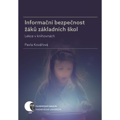 Informační bezpečnost žáků základních škol - Pavla Kovářová
