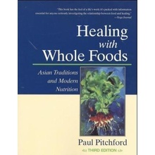 Healing with Whole Foods - P. Pitchford Asian Trad