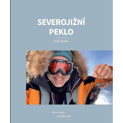 Severojižní peklo: Jdu na sever… a už jdu na jih