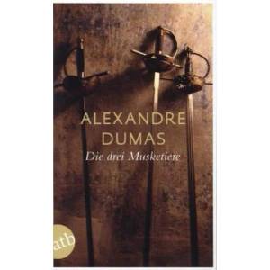 Die drei Musketiere | Alexandre Dumas, Herbert Bräuning (2013)
