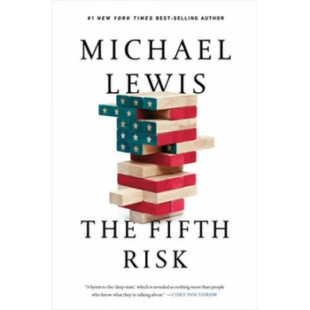 Image 1 of Fifth Risk - Undoing Democracy | Michael Lewis