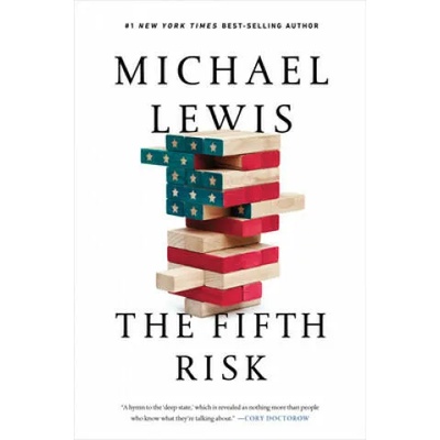 Fifth Risk - Undoing Democracy | Michael Lewis
