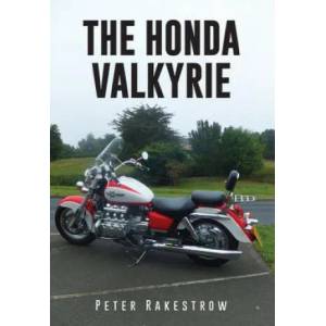 Honda Valkyrie | Peter Rakestrow (ISBN: 9781445674865)