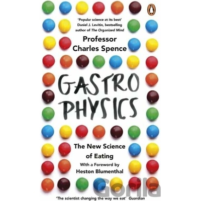 Gastrophysics - Charles Spence