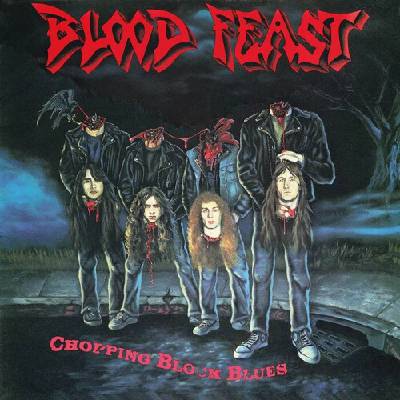 BLOOD FEAST - CHOPPING BLOCK BLUES CD