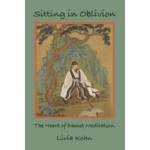 Sitting in Oblivion | Livia Kohn (ISBN: 9781931483162)
