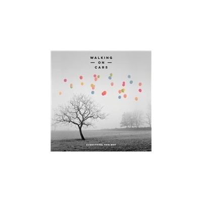 WALKING ON CARS: EVERYTHING THIS WAY CD