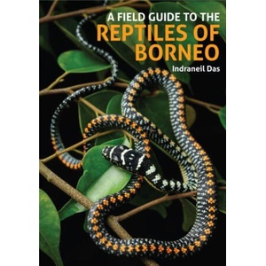 Field Guide to the Reptiles of Borneo | Indraneil Das (2024)