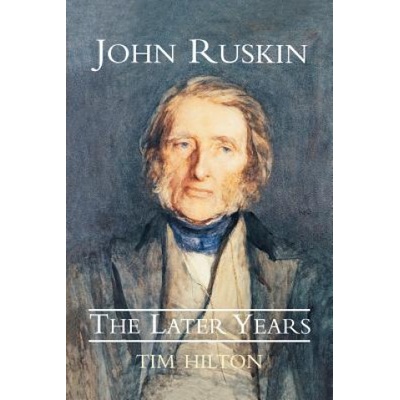 John Ruskin | Tim Hilton