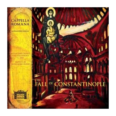 Cappella Romana - The Fall Of Constantinople CD