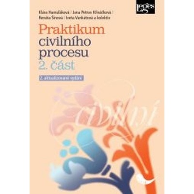 Praktikum civilního procesu 2. část, 2. vydání - autorů kolektiv