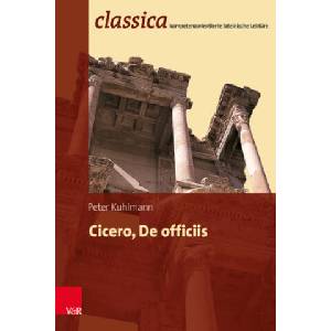Cicero, De officiis | Peter Kuhlmann, Peter Kuhlmann, akg images GmbH, Frank Tölle (ISBN: 9783525700068)