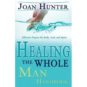 Healing the Whole Man | Joan Hunter (ISBN: 9780883688151)