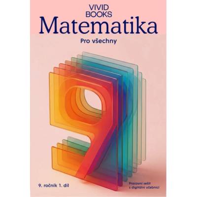 Matematika pro všechny 9. ročník 1. díl - Pracovní sešit s digitální učebnicí
