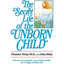 The Secret Life of the Unborn Child